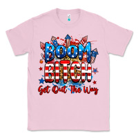 Bubblegum Pink boom bitch get out the way Classic Tee - RanaPortraitStore