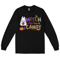 Black witch better have my candy Long Sleeve Tee - CowGirlArtShop