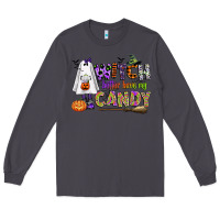 Smoke witch better have my candy Long Sleeve Tee - CowGirlArtShop