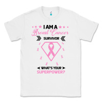 White I am a Breast Cancer Survivor What is Your Superpower Classic Tee - Bettercallsaul