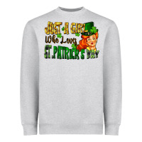 Heather Grey Just a girl who loves St. Patrick's Day Heavyweight Sweatshirt - FaDigitalArtStudio