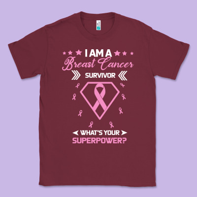 I Am A Breast Cancer Survivor What Is Your Superpower Classic Tee Designed By Bettercallsaul