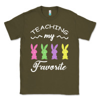 Army Green Teaching My Favorite Bunny Classic Tee - Bettercallsaul