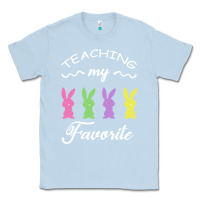 Dusty Blue Teaching My Favorite Bunny Classic Tee - Bettercallsaul
