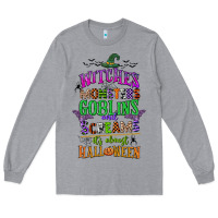 Heather Grey witches monsters goblins and screams its almost halloween Long Sleeve Tee - CowGirlArtShop