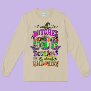Witches Monsters Goblins And Screams Its Almost Halloween Long Sleeve Tee Designed By Cowgirlartshop