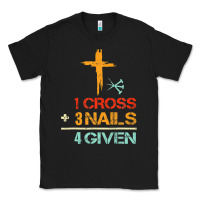 Black Vintage 1 Cross 3 Nails Forgiven Christian Easter Gift Classic Tee - lanVoArt