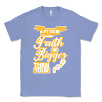 Colony Blue Let Your Faith Be Bigger Than Your Fear Classic Tee - Bettercallsaul