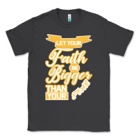 Smoke Let Your Faith Be Bigger Than Your Fear Classic Tee - Bettercallsaul