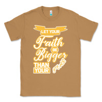 Toasted Coconut Let Your Faith Be Bigger Than Your Fear Classic Tee - Bettercallsaul