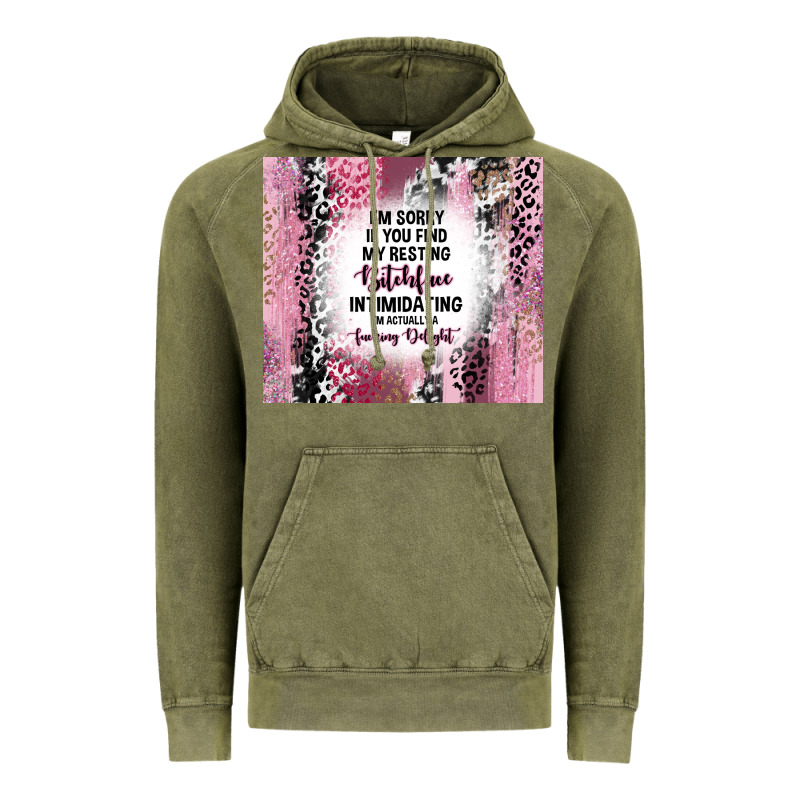 I'm Sorry If You Find My Resting Bitchface Intimid Vintage Hoodie by TumblerDesignByShophia | Teevron