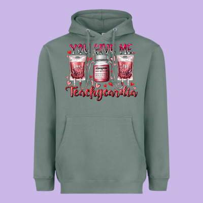 You Give Me Teachcardia Heavyweight Hoodie Designed By Racoondesign