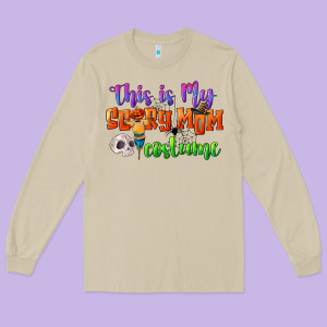 This Is My Scary Mom Costume Long Sleeve Tee Designed By Cowgirlartshop