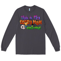 Smoke this is my scary mom costume Long Sleeve Tee - CowGirlArtShop