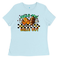 Baby Blue falls out balls out Ladies Tee - LillyAllenDesigns