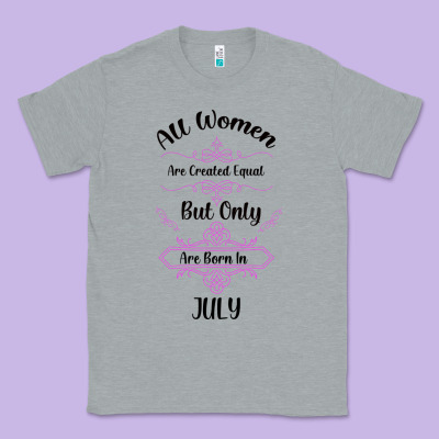 All Women Are Created Equal But Only The Smartest Are Born In July Bla Classic Tee Designed By Bettercallsaul
