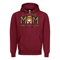 Burgundy Iam Boy Mom Nothing Scares Me Zipper Hoodie - CowhideDigitalArt