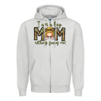Dove Grey Iam Boy Mom Nothing Scares Me Zipper Hoodie - CowhideDigitalArt