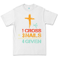 White Vintage 1 Cross 3 Nails Forgiven Christian Easter Gift Premium Tee - lanVoArt