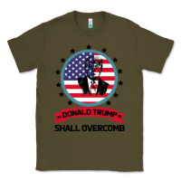 Army Green DONALD TRUMP 2016 WE SHALL OVERCOMB Classic Tee - Bettercallsaul
