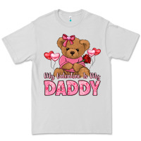 Dove Grey my valentine is my daddy Premium Tee - LillyAllenDesigns