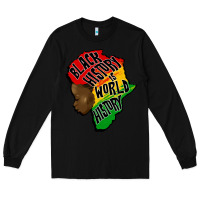 Black black history is world history Long Sleeve Tee - CowGirlArtShop