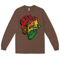 Chestnut black history is world history Long Sleeve Tee - CowGirlArtShop
