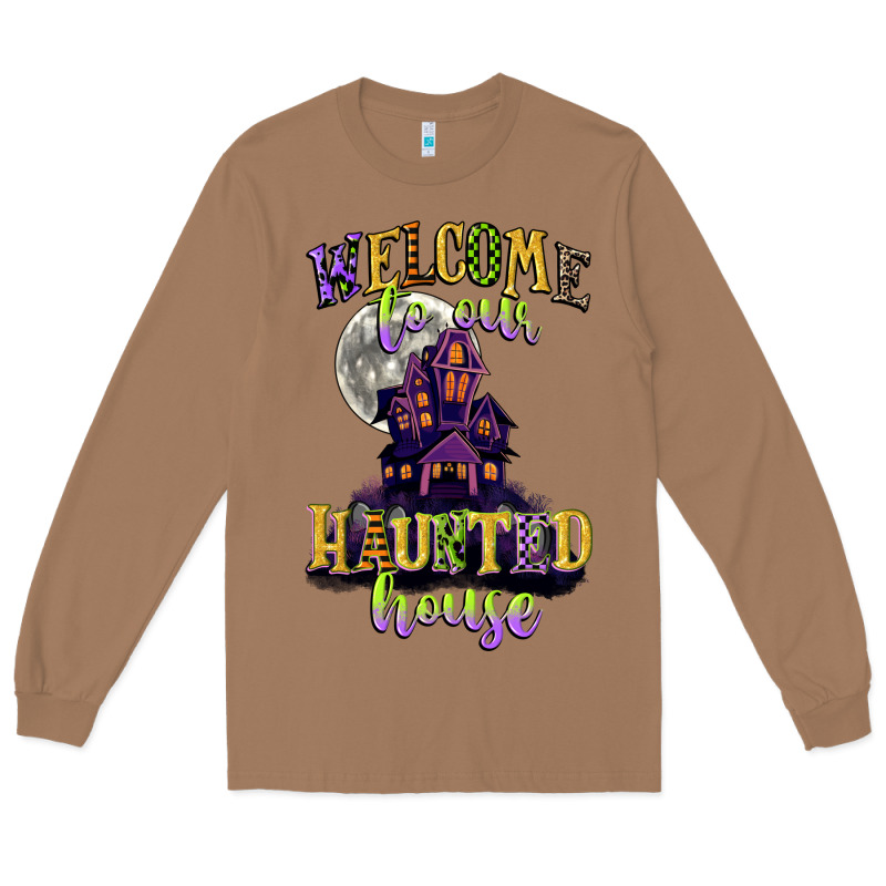 Welcome To Our Haunted House Long Sleeve Tee by CowGirlArtShop | Teevron