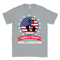 Heather Grey DONALD TRUMP 2016 WE SHALL OVERCOMB Classic Tee - Bettercallsaul