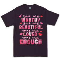 Plum you are worthy beautiful loved enough valentines Premium Tee - LillyAllenDesigns