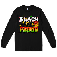 Black black and proud Long Sleeve Tee - CowGirlArtShop