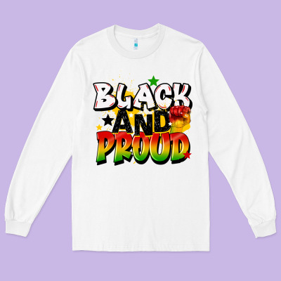 Black And Proud Long Sleeve Tee Designed By Cowgirlartshop