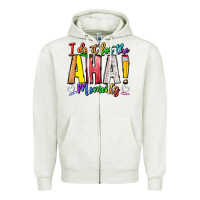 Oatmeal Heather IDiot Of The Aha Moments Zipper Hoodie - CowhideDigitalArt