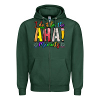 Sports Green IDiot Of The Aha Moments Zipper Hoodie - CowhideDigitalArt