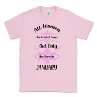 Bubblegum Pink all women are created equal but only the smartest are born in january Classic Tee - Bettercallsaul