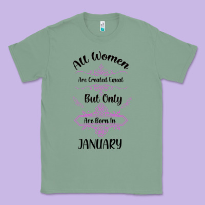 All Women Are Created Equal But Only The Smartest Are Born In January Classic Tee Designed By Bettercallsaul