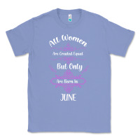 Colony Blue all women are created equal but only the smartest are born in june Classic Tee - Bettercallsaul