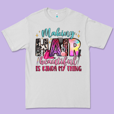 Making Hair Beautiful Is Kinda My Thing Premium Tee Designed By Lillyallendesigns