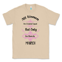 Mushroom all women are created equal but only the smartest are born in march Classic Tee - Bettercallsaul