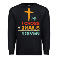 Black Vintage 1 Cross 3 Nails Forgiven Christian Easter Gift Premium Sweatshirt - lanVoArt