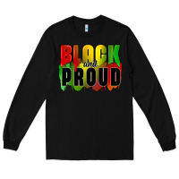 Black black and proud Long Sleeve Tee - CowGirlArtShop