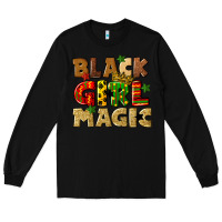 Black black girl magic juneteenth Long Sleeve Tee - CowGirlArtShop