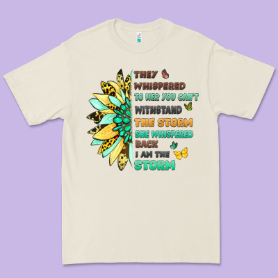 They Whispered To Her You Cant Withstand The Storm Premium Tee Designed By Lillyallendesigns