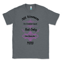 Charcoal Heather all women are created equal but only the smartest are born in may Classic Tee - Bettercallsaul