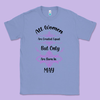 All Women Are Created Equal But Only The Smartest Are Born In May Classic Tee Designed By Bettercallsaul