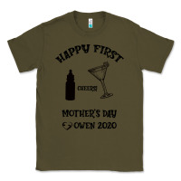 Army Green Happy Fırst Cheers Mother's Day Owen 2020 Classic Tee - Bettercallsaul