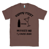 Chestnut Happy Fırst Cheers Mother's Day Owen 2020 Classic Tee - Bettercallsaul