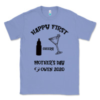 Colony Blue Happy Fırst Cheers Mother's Day Owen 2020 Classic Tee - Bettercallsaul