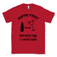 Red Happy Fırst Cheers Mother's Day Owen 2020 Classic Tee - Bettercallsaul
