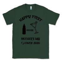 Sports Green Happy Fırst Cheers Mother's Day Owen 2020 Classic Tee - Bettercallsaul